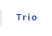 Trio